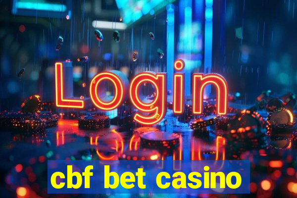 cbf bet casino